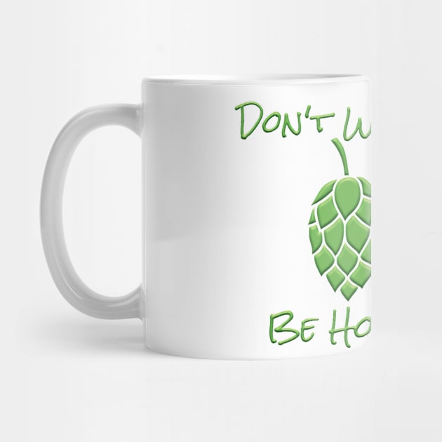 Don't Worry Be Hoppy by JAC3D